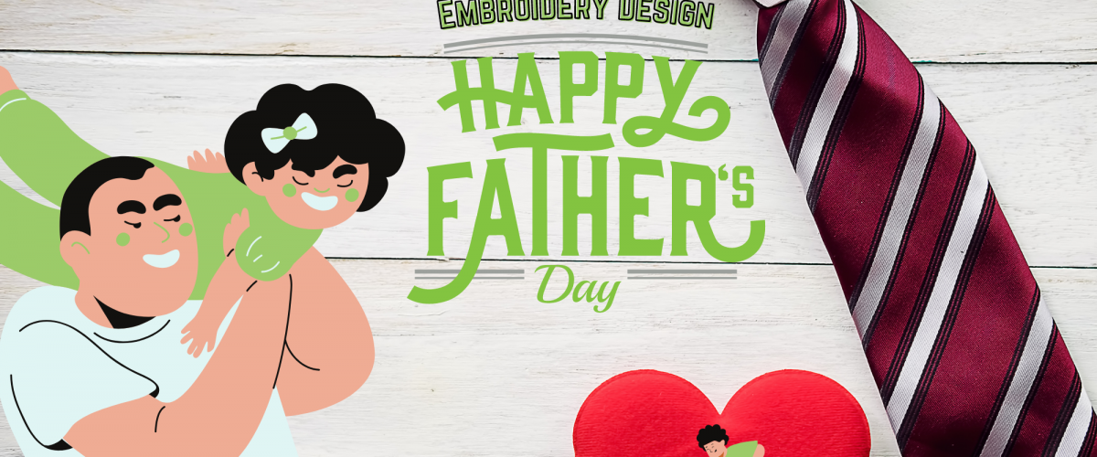 Embroidery Designs for Fathers Day